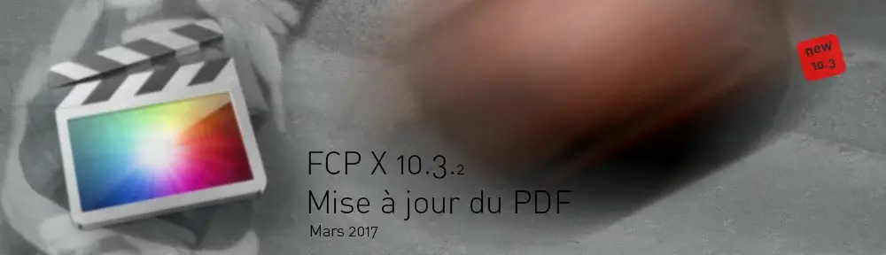 "Dans les Chaussettes de Final Cut Pro X", une formation très complète de FCPX 10.3