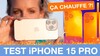 Le test complet des iPhone 15 Pro et 15 Pro Max