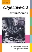 Objective-C 2 Précis, concis et relié