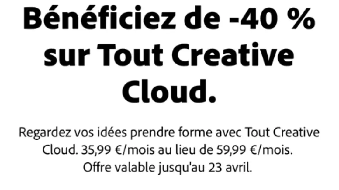 Bon plan : Adobe Creative Cloud à 35,99€ par mois (-40%)