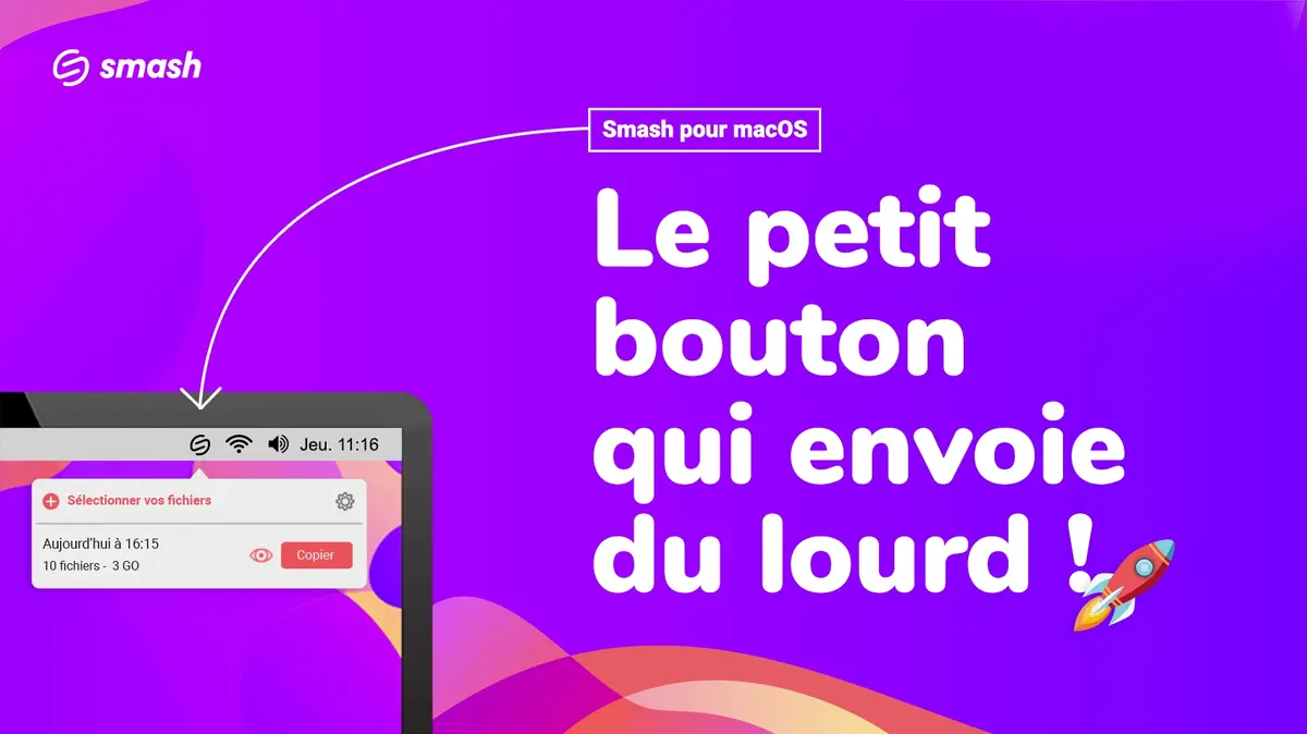 Smash : une App macOS pour l'alternative française gratuite à WeTransfer