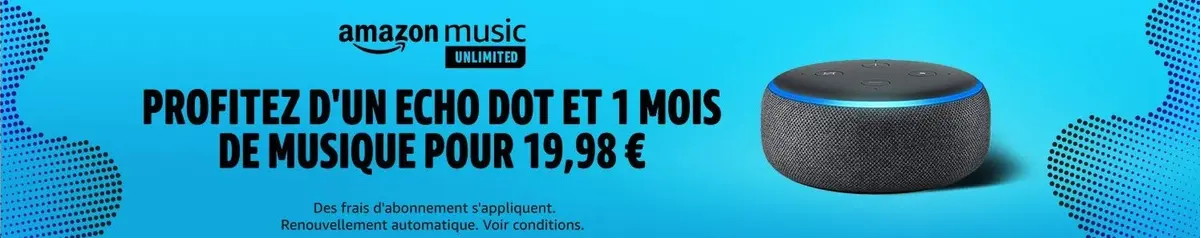 Un mois d'abonnement à Amazon Music Unlimited et une enceinte Echo Dot pour 19,98€