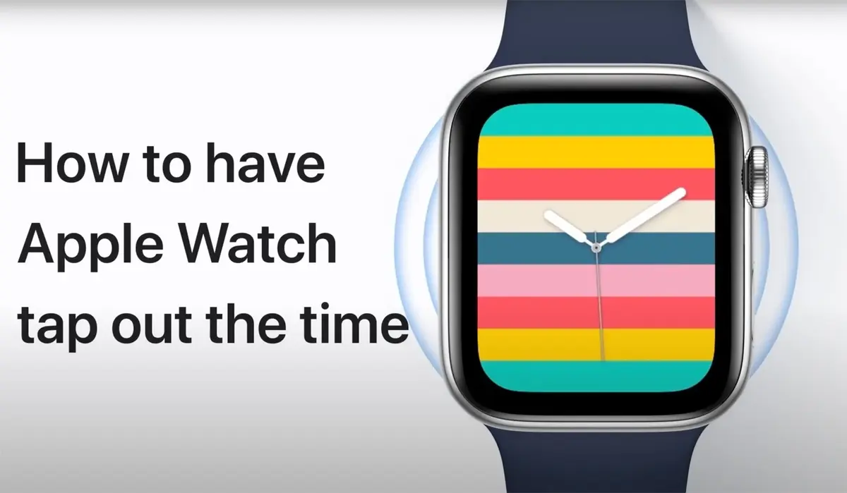 Comment énoncer l’heure avec un retour tactile sur l’Apple Watch [vidéo]