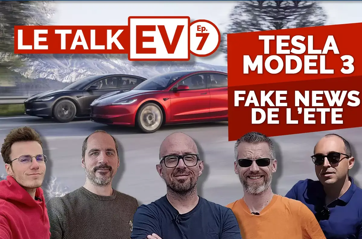 LIVE ! Fakes news, Tesla Model 3 : un Talk EV polémique pour la rentrée