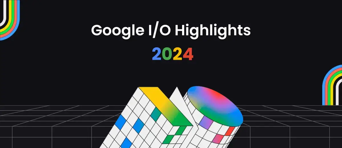 Google I/O 2024