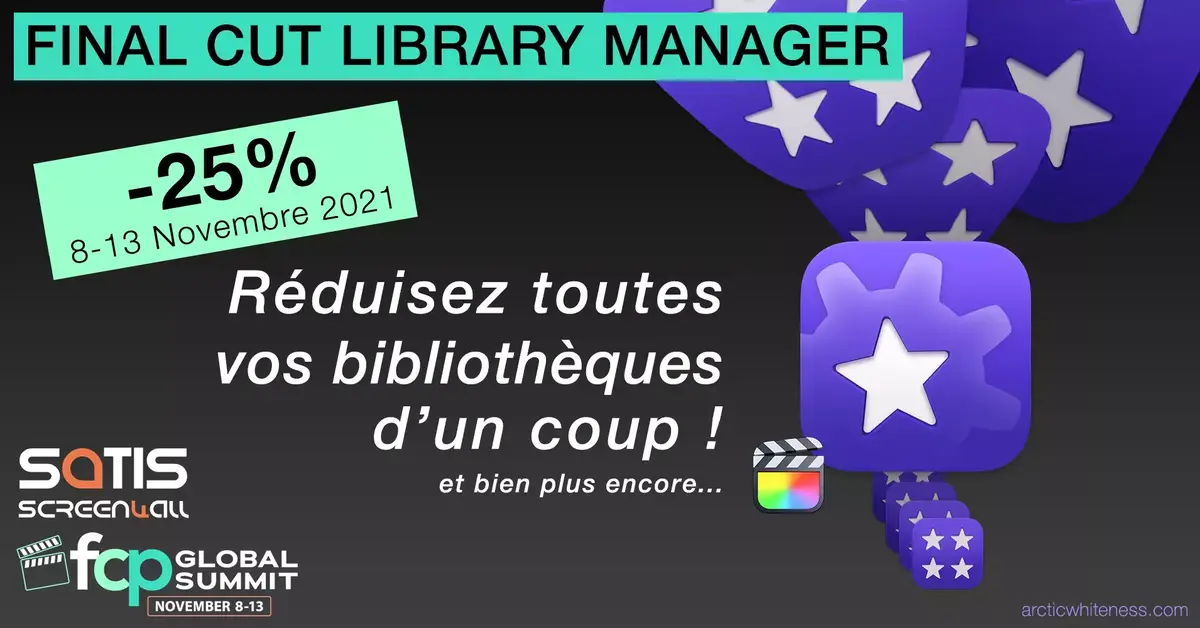 Bon plan vidéo : Final Cut Library Manager à -25% pour le FCP Global Summit et le SATIS !