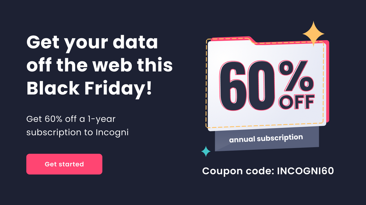 -60% sur Incogni, l'outil qui vous permet de supprimer vos traces sur internet !