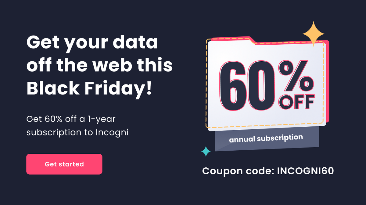 -60% sur Incogni, l'outil qui vous permet de supprimer vos traces sur internet !