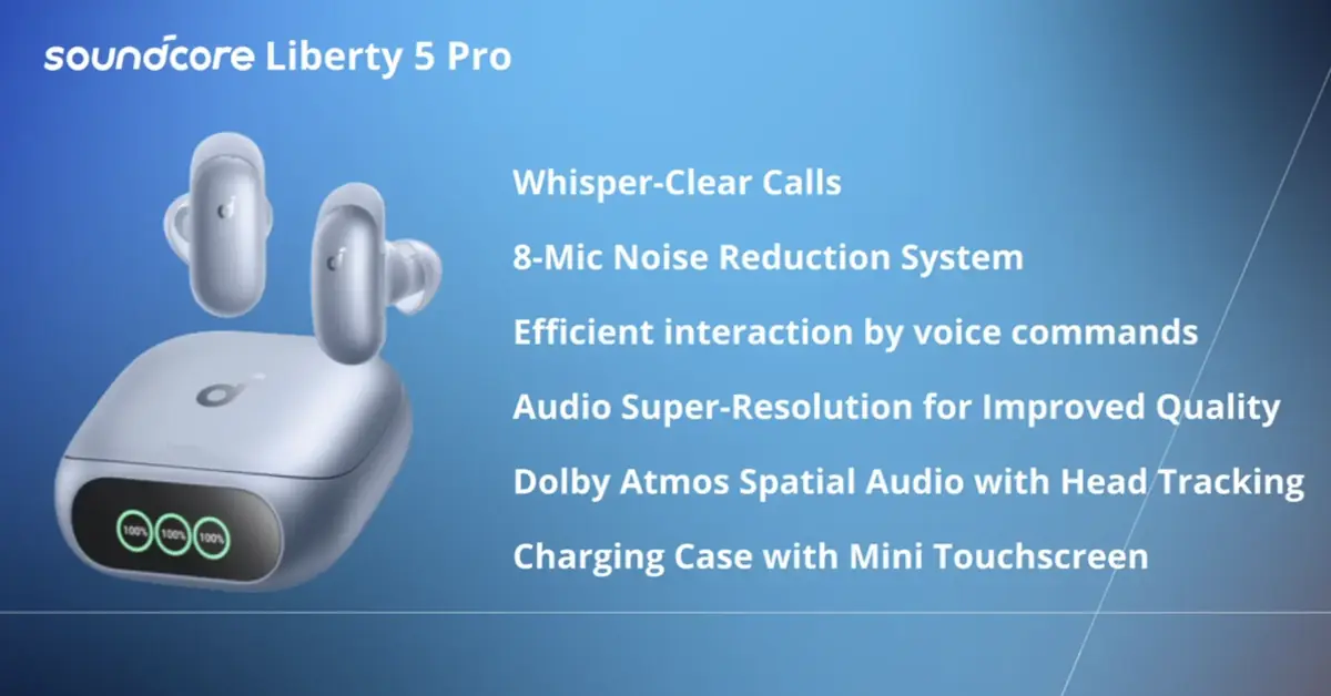 Test &eacute;couteurs Soundcore Liberty 5 Pro&nbsp;: une alternative aux AirPods Pro&nbsp;?