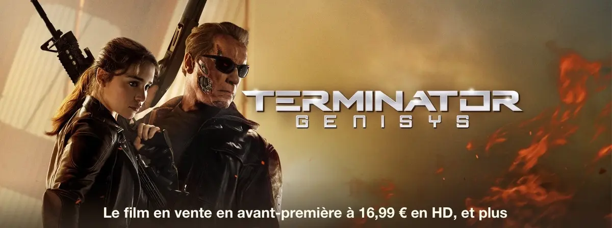 iTunes Store : "Terminator Genisys" disponible en avant-première et "En Route" à prix mini