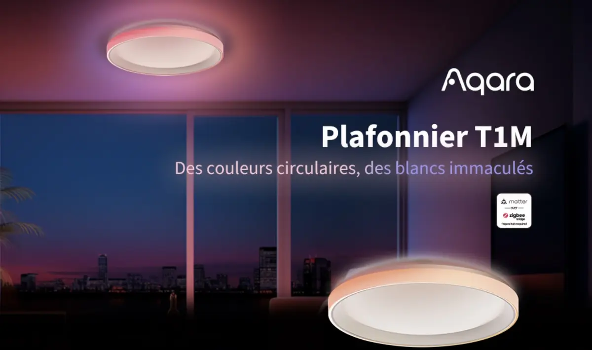 Aqara T1M Plafonnier éclairage connecté Matter pas cher promo cadeau Noël