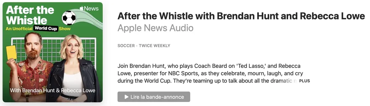 Apple propose un Podcast dédié au foot avec Brendan Hunt (Ted Lasso) 