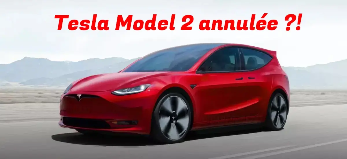 La Tesla Model 2 à 25 000€ annulée ?! Elon Musk répond !