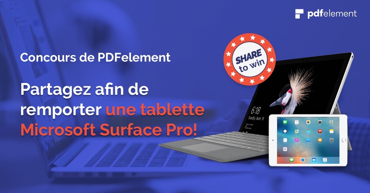 Concours PDFelement 6 : gagnez un iPad Mini et une Surface Pro !