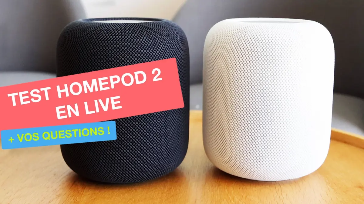 Test du HomePod 2 en direct : rejoignez-nous à 17H sur YouTube ce mercredi !