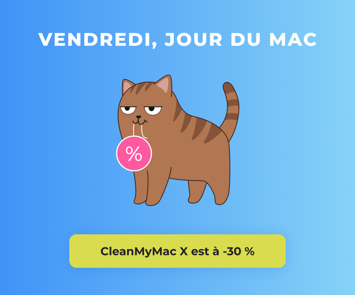 #BlackFriday : 30% sur CleanMyMacX pour gagnez de l'espace sur votre Mac !