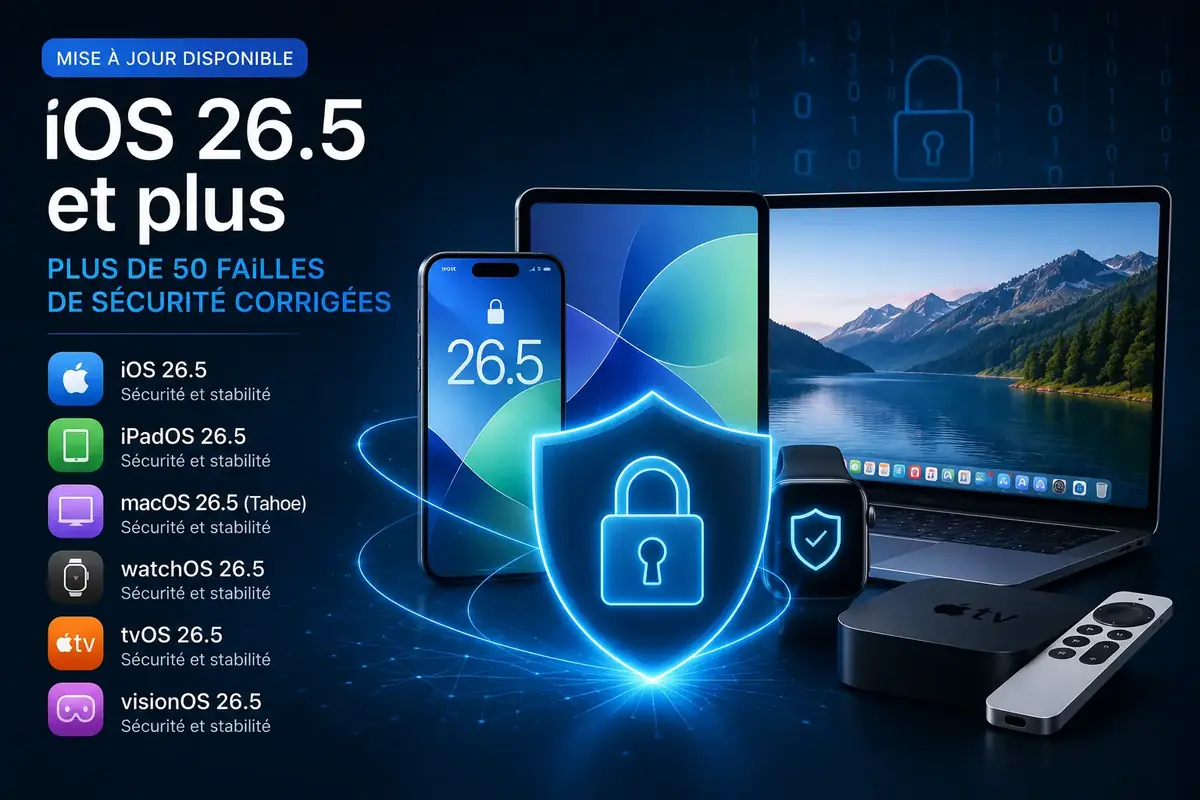 iOS 26.5 failles s&eacute;curit&eacute;