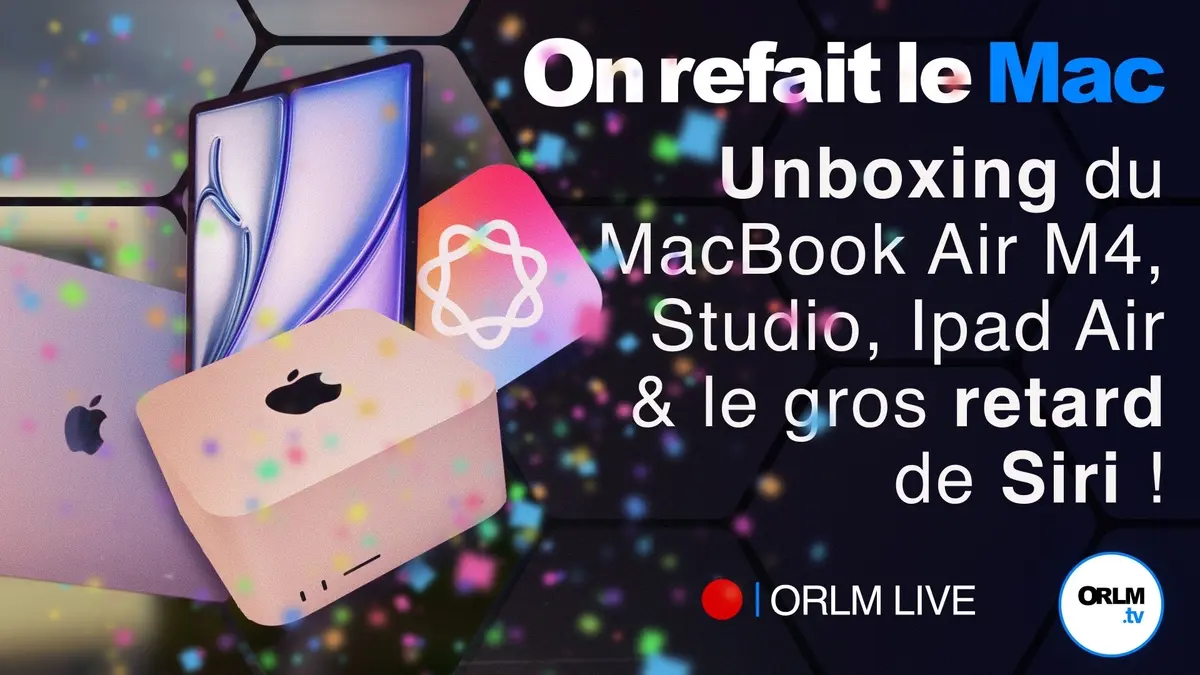 Live Orlm מיוחד MacBook Air M4, Studio Mac, Ipad Air M3 והעיכוב הגדול של Siri!