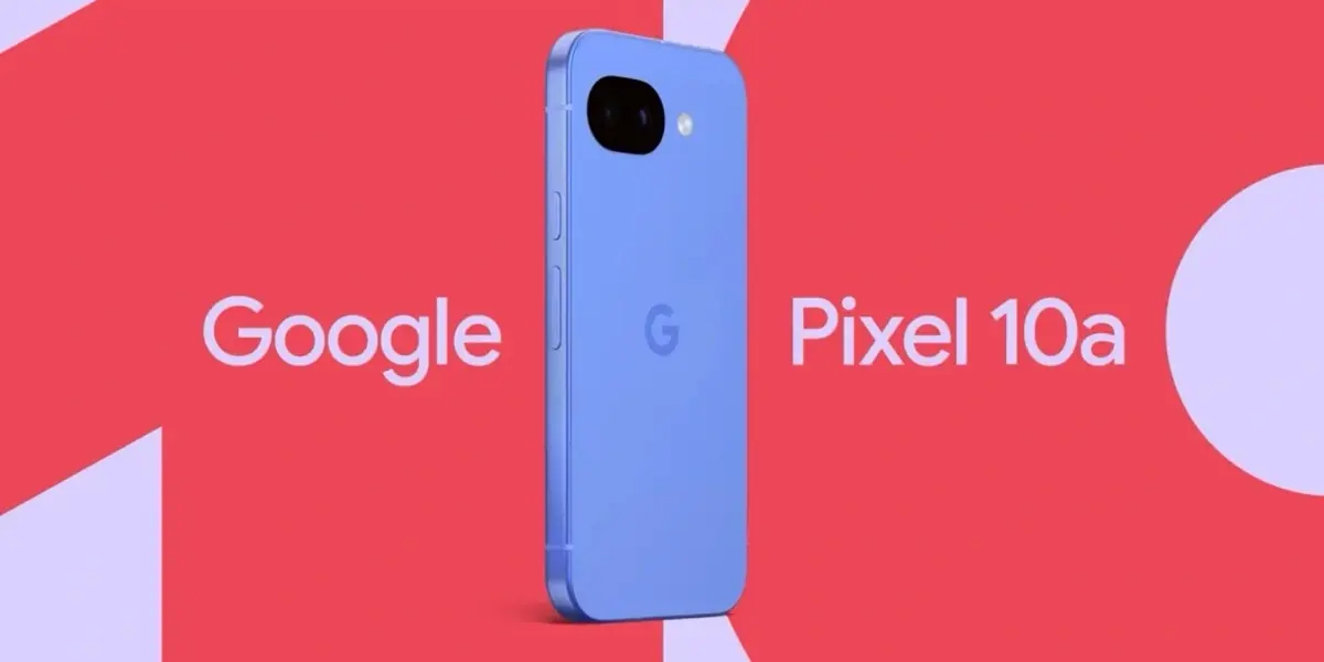 Google Pixel 10a&nbsp;: m&ecirc;me prix, m&ecirc;me puce, mais un design plus&hellip; plat