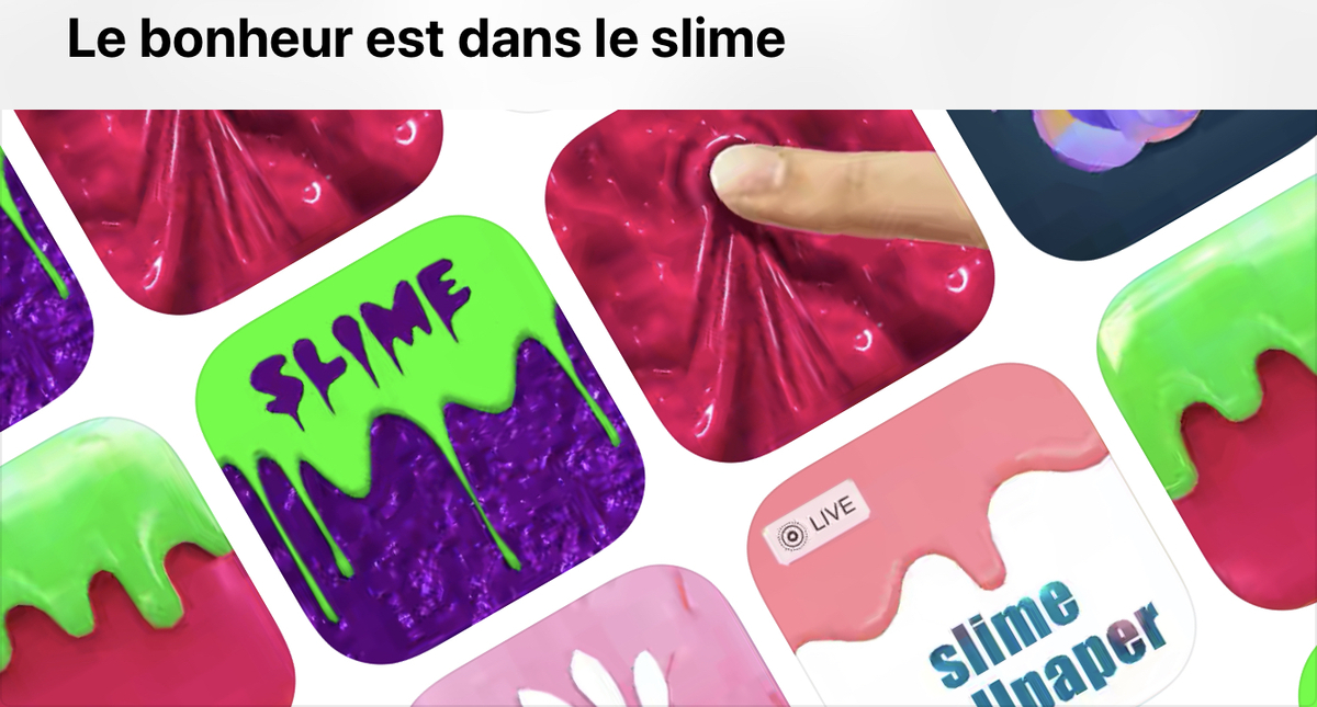 Quand Apple surfe sur l’ASMR (et le slime) jusque dans l’App Store