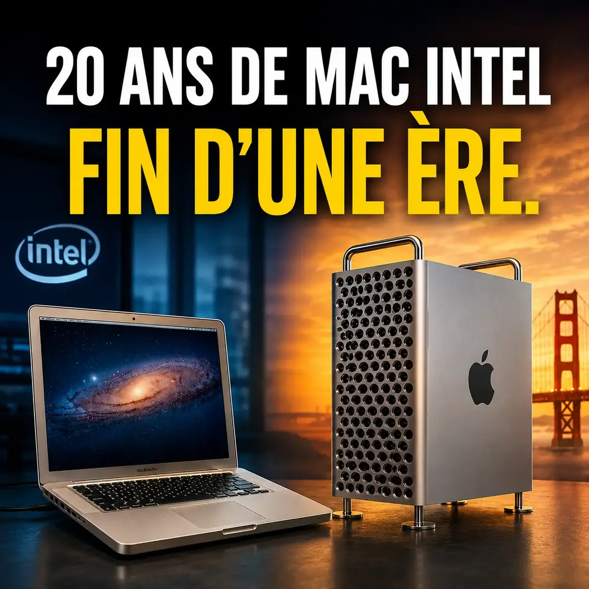 macOS 27 Golden Gate enterre d&eacute;finitivement les Mac Intel&nbsp;: la fin d&rsquo;une &eacute;poque