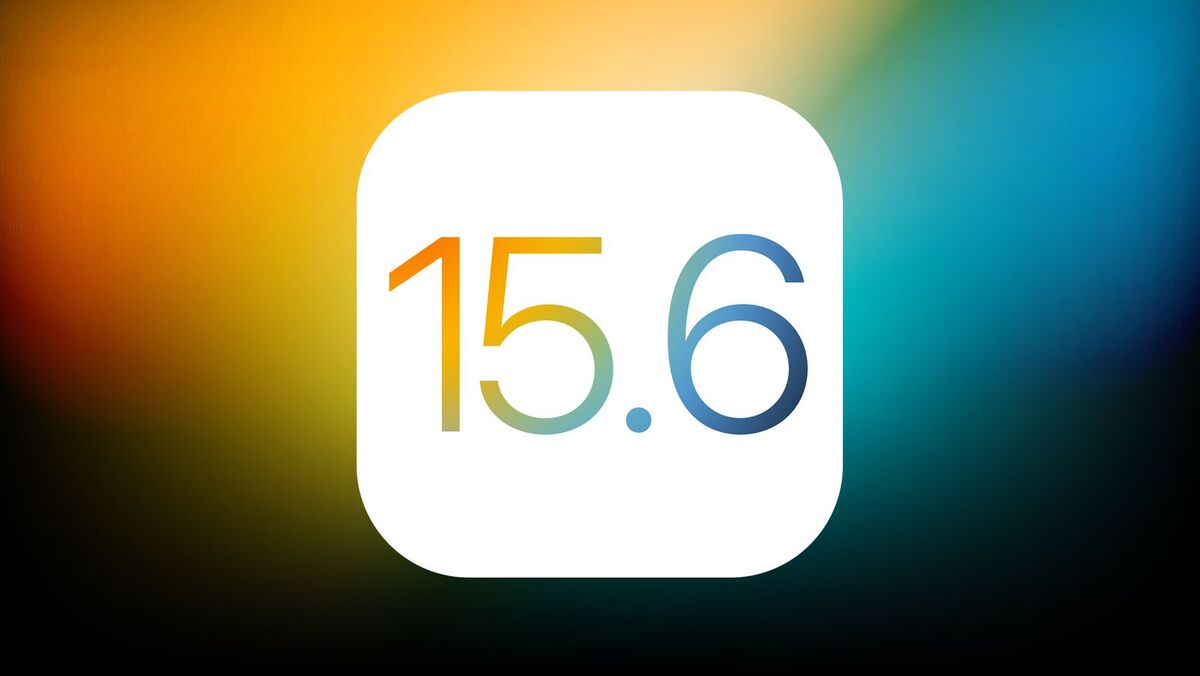 iOS 15.6 est disponible au téléchargement