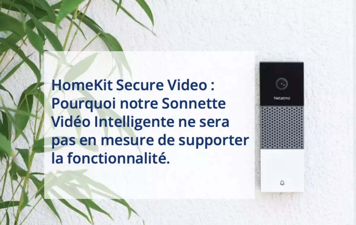 La sonnette Netatmo ne sera finalement pas compatible HomeKit Secure Video