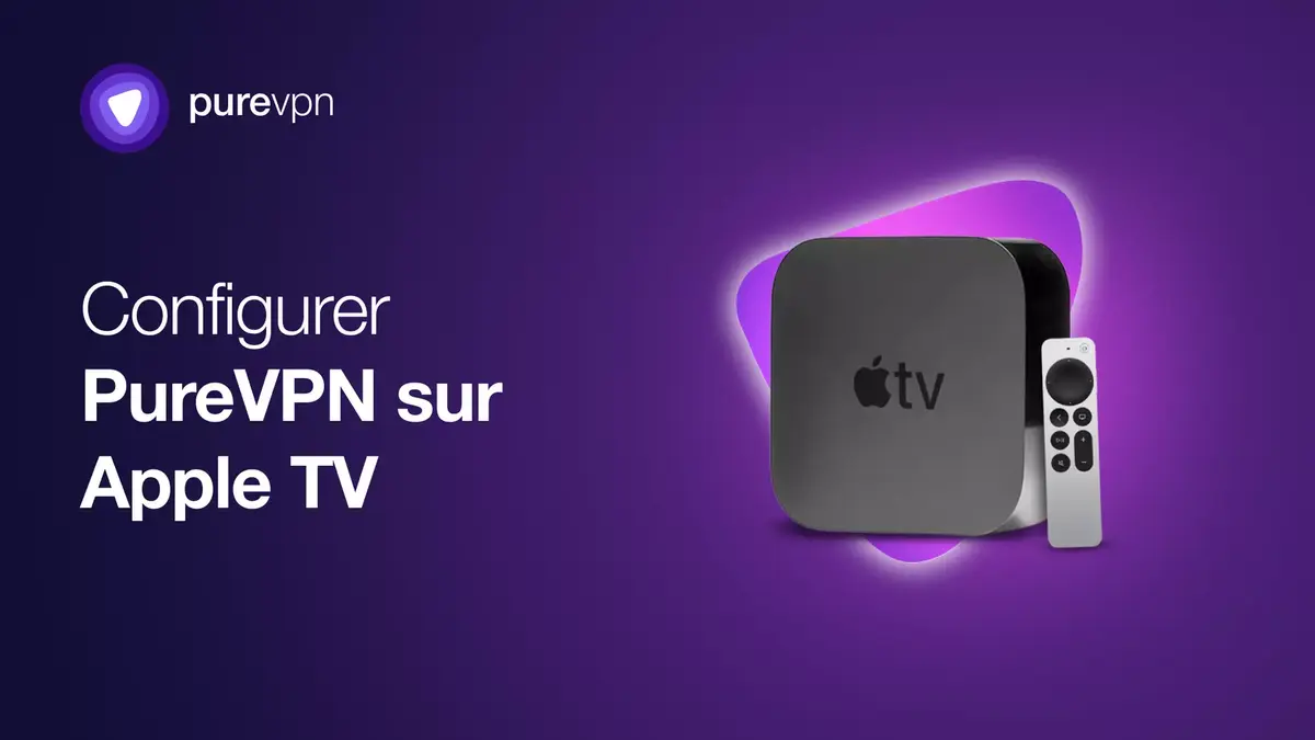 PureVPN débarque sur Apple TV à -84% avec 2 mois gratuits + un ticket d'or ! #BlackFriday