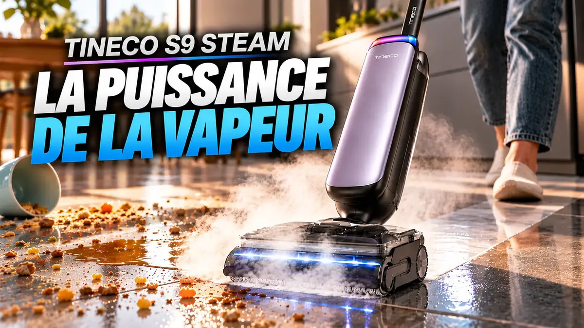 Test Tineco FLOOR ONE S9 Artist Boost Steam&nbsp;: la puissance de la vapeur