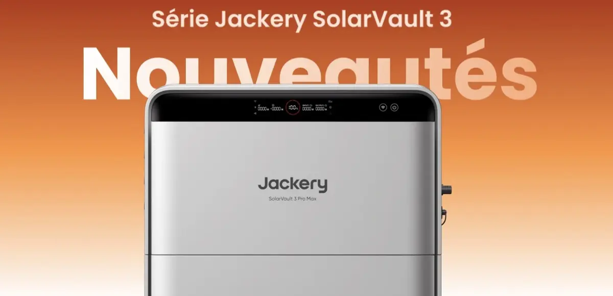 De belles batteries solaires avec injection dans la maison chez Jackery&nbsp;: SolarVault 3 Pro/Max