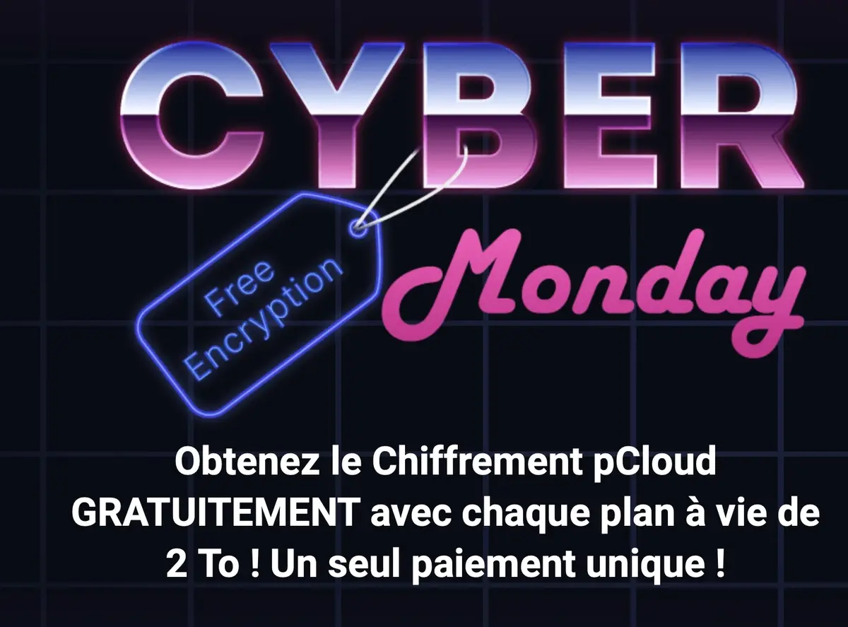 #CyberMonday : 2To de pCloud à vie + chiffrement à €350 !  (-76% !)