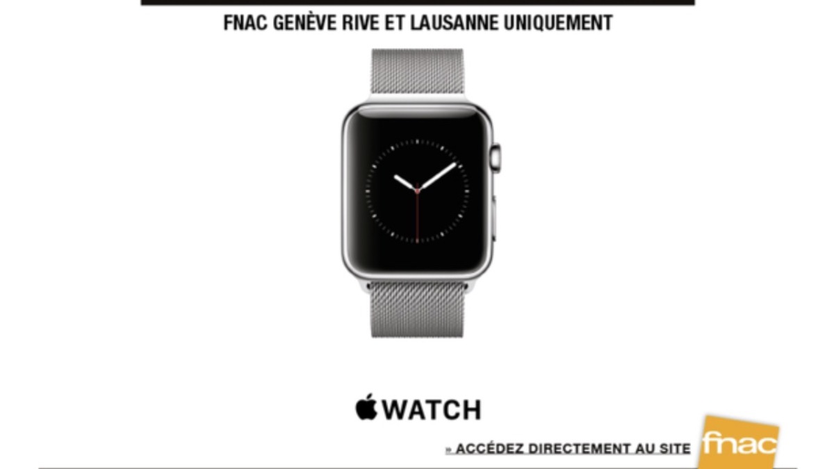 L Apple Watch sera en vente d s demain dans les Fnac Gen ve Rive