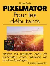 Concours : 5 codes à gagner pour le livre "Pixelmator pour les débutants"