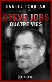 Steve Jobs : quatre vies, les gagnants  du concours sont désignés et le livre est sorti !