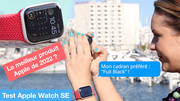 Test Apple Watch SE 2 (2022) : la meilleure montre connectée de l'année ?