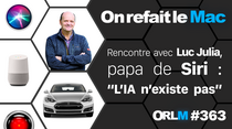 ORLM-363 : Rencontre avec Luc Julia, papa de Siri : "L'IA n'existe pas"