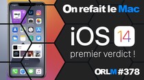 ORLM-378 : iOS 14, premier verdict !