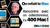 ORLM-366 : Rencontre avec un collectionneur, il a 400 Mac !