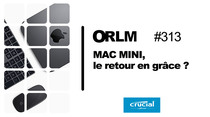 ORLM : Mac mini, le retour en grâce ?