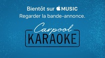 Apple Music : la série Carpool Karaoke sortira finalement "plus tard cette année"