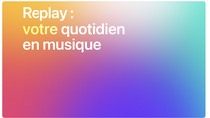Comment écouter son Replay 2025 sur Apple Music ?