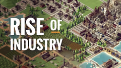 Le jeu de gestion Rise of Industry est gratuit jusqu'au 9 mars