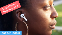 Test des AirPods 3 : la référence est-elle devenue trop chère ?