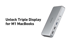 Trois moniteurs externes sur les Mac M1 via le nouveau dock USB-C d'Anker