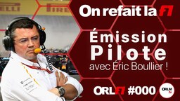 On Refait la F1 : première émission avec Éric Boullier !