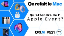 iPhone 16, AirPods, iPad mini : qu’attendre de la keynote ?⎜ORLM-521