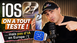iOS 27 : on a testé (presque) toutes les fonctions disponibles en Europe ! (vidéo)