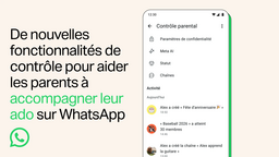 WhatsApp renforce son contrôle parental pour les ados : ce qui change