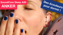 Dormir avec ses écouteurs, c'est possible avec les Anker SoundCore Sleep A20