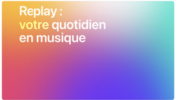 Comment écouter son Replay 2025 sur Apple Music ?